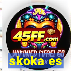 skoka es